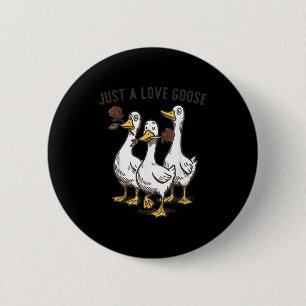 Badge Rond 5 Cm Juste une oie d'amour Oie drôle Bonne Saint-Valent