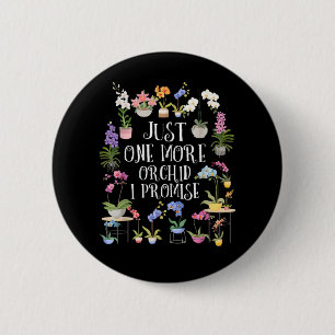 Badge Rond 5 Cm Juste une orchidée de plus je promets