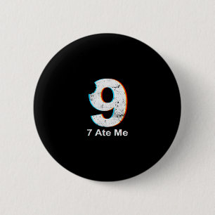 Badge Rond 5 Cm Justice pour 9 Drôle 7 a mangé 9 Blague de maths 6