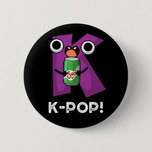 Badge Rond 5 Cm K-Pop Musique amusante Soda Pop Pun Dark BG
