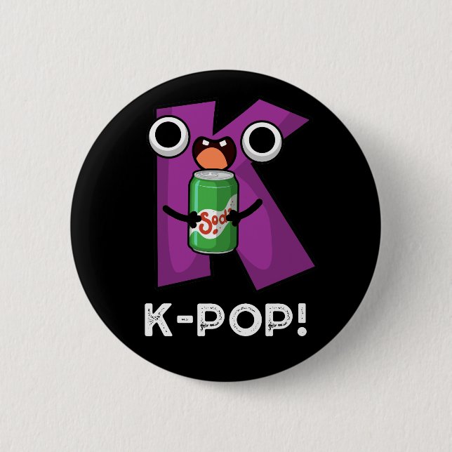 Badge Rond 5 Cm K-Pop Musique amusante Soda Pop Pun Dark BG (Devant)