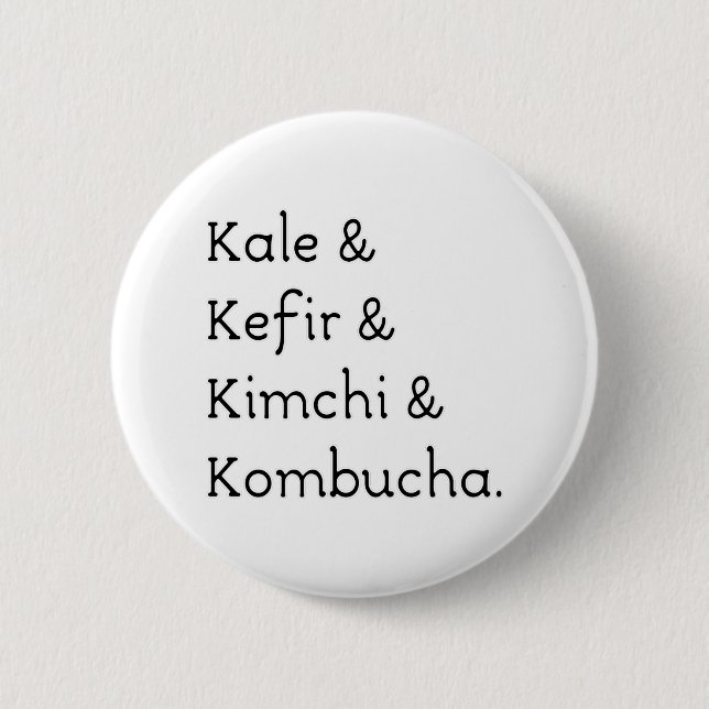 Badge Rond 5 Cm Kale Kefir Kimchi Kombucha (Devant)