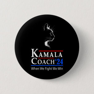 Badge Rond 5 Cm Kamala Coach 2024 Quand on se bat on gagne Cat Lad