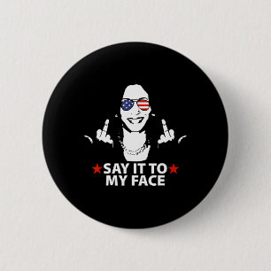 Badge Rond 5 Cm Kamala Harris Middle Finger Le Dire À Mon Visage 2