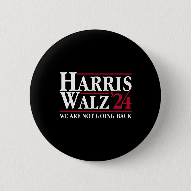 Badge Rond 5 Cm Kamala Harris Tim Walz Vp Nous Ne Reviendrons Pas  (Devant)