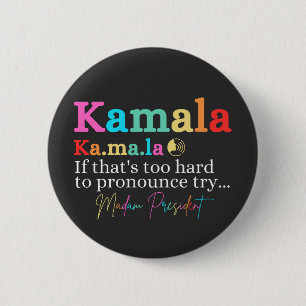Badge Rond 5 Cm Kamala Si c'est trop difficile de faire des reproc