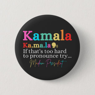 Badge Rond 5 Cm Kamala Si c'est trop difficile de faire des reproc