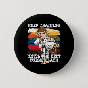 Badge Rond 5 Cm Karate Continuer L'Entraînement Jusqu'À Ce Que La