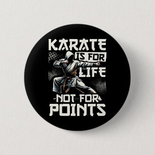 Badge Rond 5 Cm Karaté Drôle Pour Hommes Judo - Karate Est La Vie 