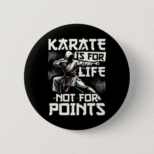 Badge Rond 5 Cm Karaté Drôle Pour Hommes Judo - Karate Est La Vie  (Devant)