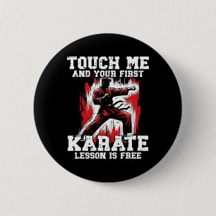 Badge Rond 5 Cm Karate Drôle Pour Hommes Judo Touchez-Moi Premier 