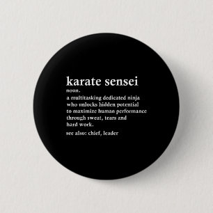 Badge Rond 5 Cm Karate Sensei Définition Funny Martial Arts Instru