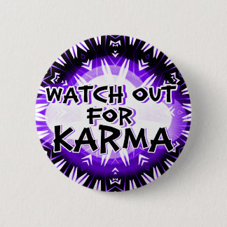 Badge Rond 5 Cm Karma, Attention !_Button