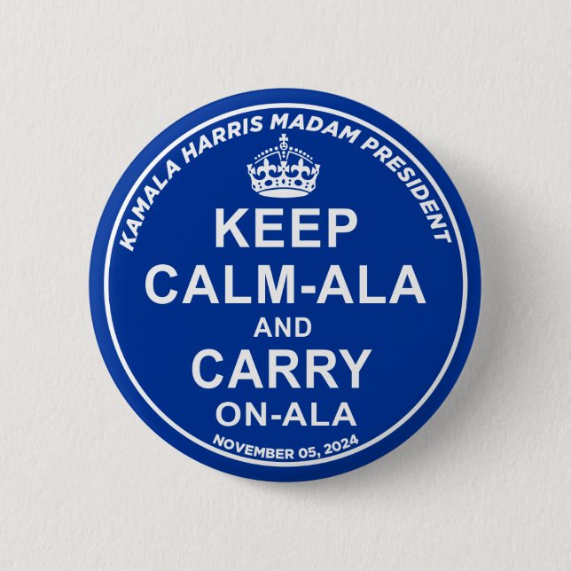 BADGE ROND 5 CM KEEP CALM-ALA AND CARRY ON-ALA (Devant)
