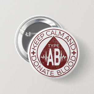Badge Rond 5 Cm Keep Calm And Donate Blood Emblem Blood Type AB