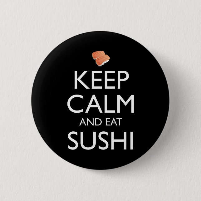 Badge Rond 5 Cm Keep Calm And Eat Sushi (Devant)