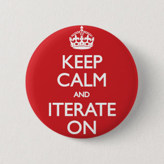 Badge Rond 5 Cm Keep calm and iterate on