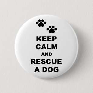 Badge Rond 5 Cm Keep Calm and Rescue A Dog