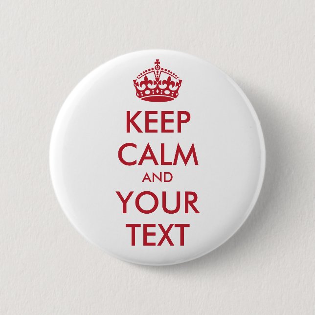 Badge Rond 5 Cm KEEP CALM and YOUR TEXT (Devant)