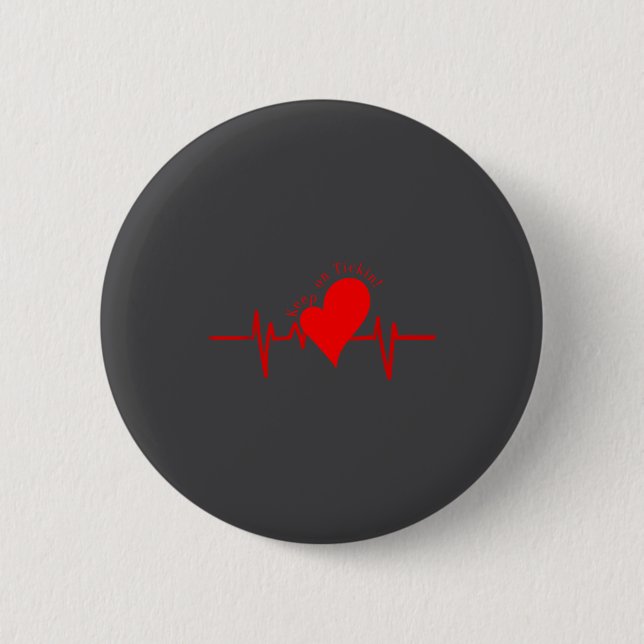 Badge Rond 5 Cm Keep On Tickin! Ekg Heartbeat Cow Valve Heart Pati (Devant)