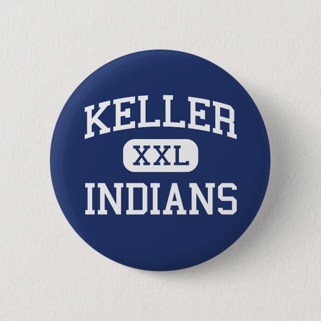 Badge Rond 5 Cm Keller - Indiens - lycée - Keller le Texas (Devant)