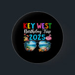 Badge Rond 5 Cm Key West Birthday Trip 2025 Matching Friends Group<br><div class="desc">Key West Birthday Trip 2025 Matching Friends Group Summer</div>
