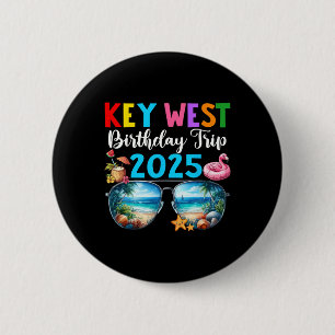 Badge Rond 5 Cm Key West Birthday Trip 2025 Matching Friends Group