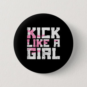 Badge Rond 5 Cm Kick Like Girl Karaté Taekwondo Kung Fu Arts Marti