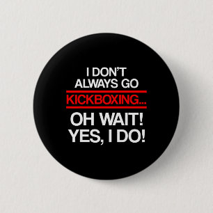 Badge Rond 5 Cm Kickboxing Toujours Kick Boxing Entraînement _1