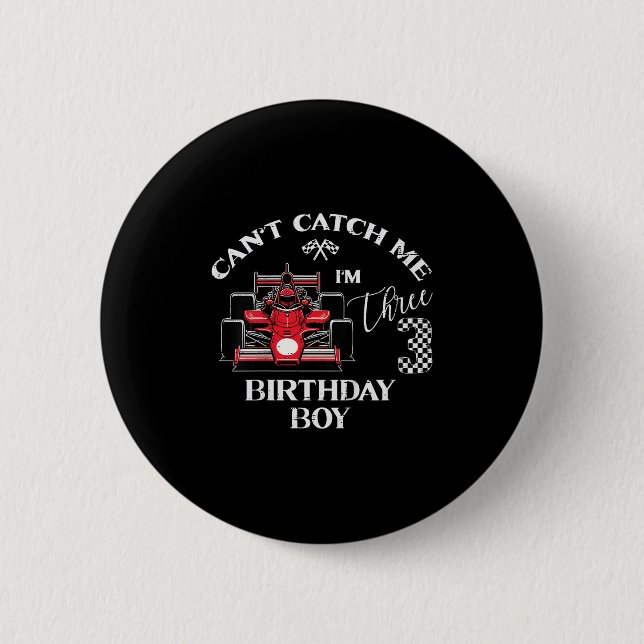 Badge Rond 5 Cm Kids 3rd Birthday Race Car Bday Boy Cant Catch Me  (Devant)