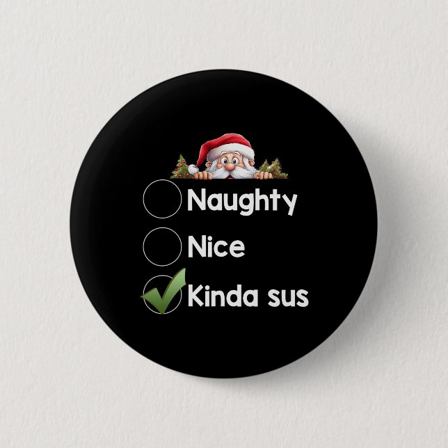 Badge Rond 5 Cm Kinda Sus Christmas Matching Naughty1 (Devant)