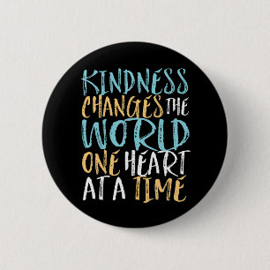 Badge Rond 5 Cm Kindness Change The World Inspirational Cote