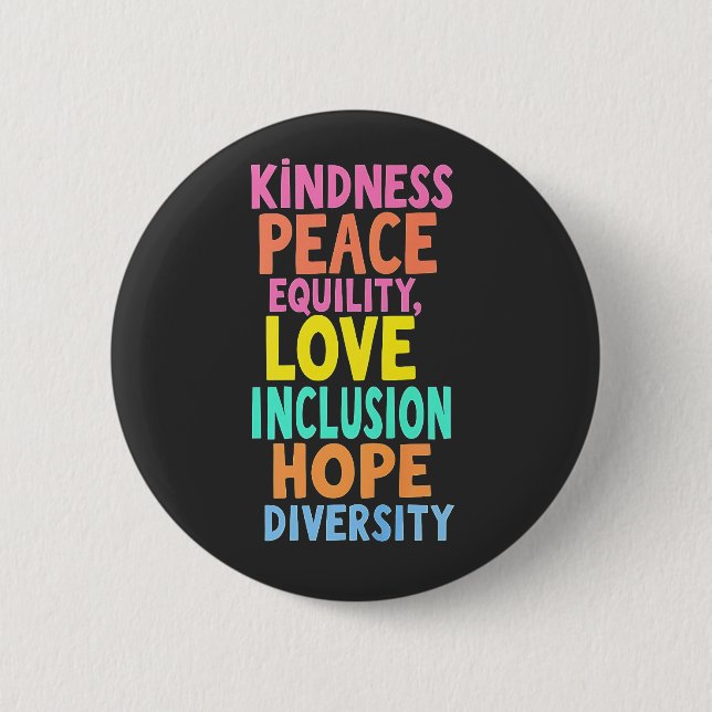 Badge Rond 5 Cm Kindness Peace Equality Love Inclusion Hope Divers (Devant)
