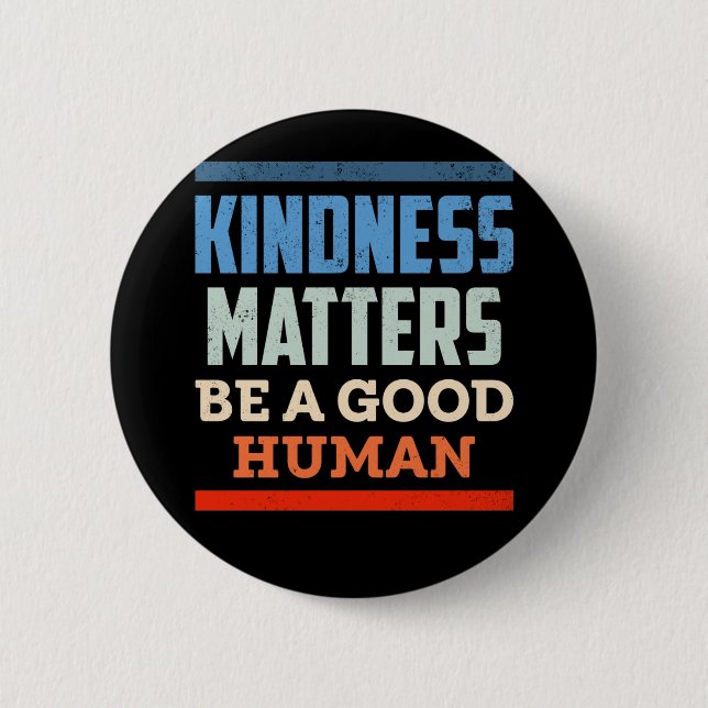 Badge Rond 5 Cm Kindness Positive Genre D'Égalité Humaine (Devant)