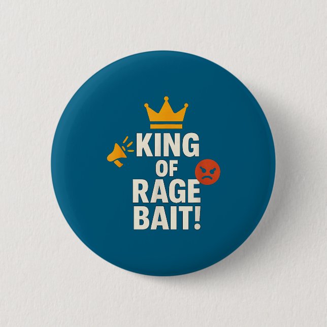 Badge Rond 5 Cm King Of Rage Bait Funny Internet Meme Gamer Quote  (Devant)