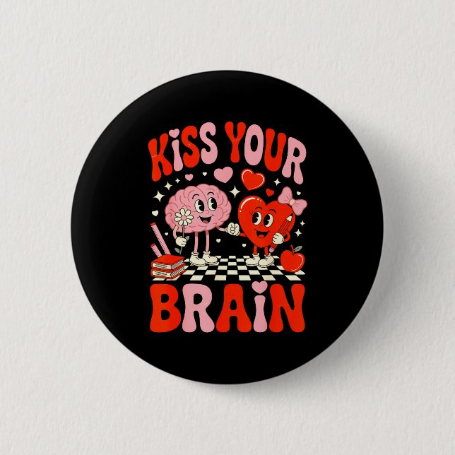 Badge Rond 5 Cm Kiss Your Brain Women Valentine's Day Retro School (Devant)