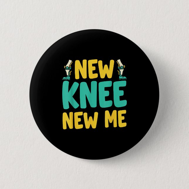 Badge Rond 5 Cm Knee Replacement Recovery New Knee New Me After Su (Devant)