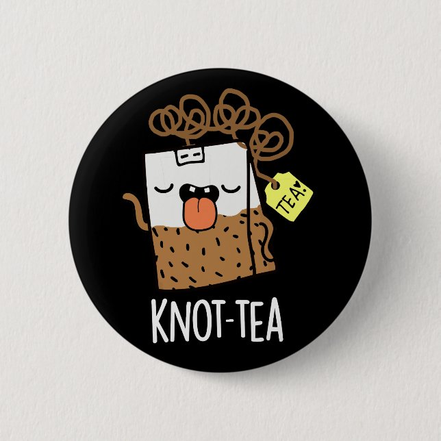 Badge Rond 5 Cm Knot-tea amusant Tea Pun Dark BG (Devant)
