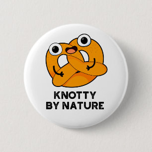Badge Rond 5 Cm Knotty By Nature Funny Pretzel Pun