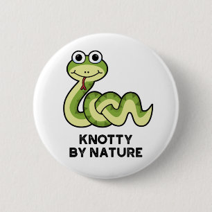 Badge Rond 5 Cm Knotty By Nature Funny Snake Pun