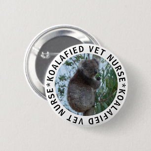 Badge Rond 5 Cm Koala Koalafied Vet Qualifié Infirmière mignonne d