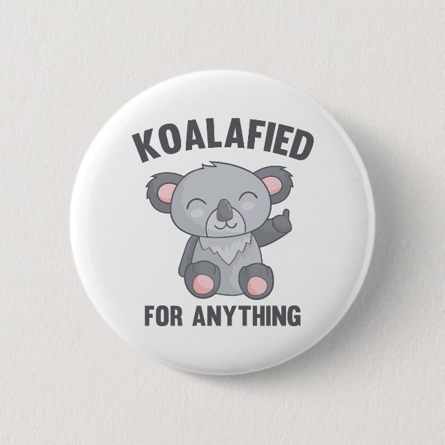 Badge Rond 5 Cm Koalafied Pour Tout (Devant)