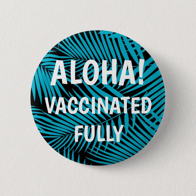 Badge Rond 5 Cm Kona Palms Hawaiian Leaf Aloha Vacciné (Devant)