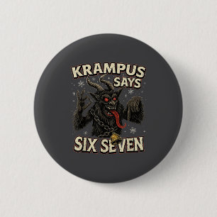 Badge Rond 5 Cm Krampus drôle dit six sept 6 7 Meme Noël Ho