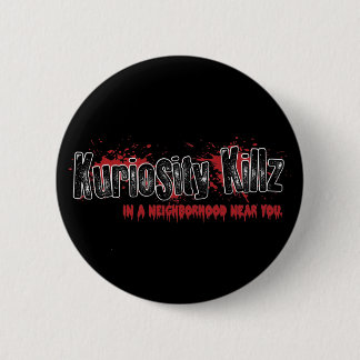 Badge Rond 5 Cm Kuriosity Killz - bouton d'édition limitée