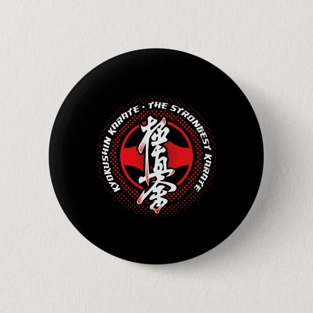 Badge Rond 5 Cm Kyokushin Karaté Le Plus Fort  (Devant)