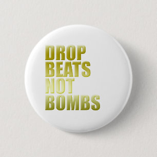 Badge Rond 5 Cm La baisse bat pas les bombes 2 - jockey de disque