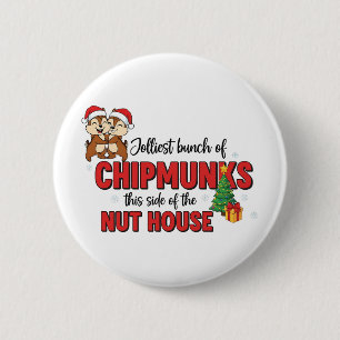Badge Rond 5 Cm La bande de tamias la plus joyeuse de ce côté de N