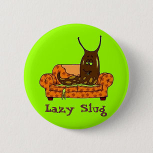 Badge Rond 5 Cm La bande dessinée "Lazy Slug"