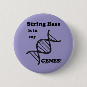 Badge Rond 5 Cm La Basse À Chaîne Est Dans Mes Gènes